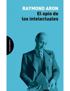EL OPIO DE LOS INTELECTUALES