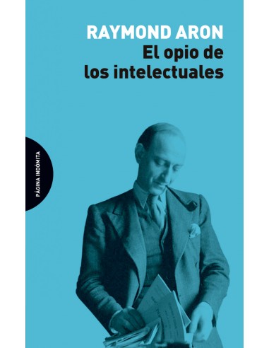 EL OPIO DE LOS INTELECTUALES