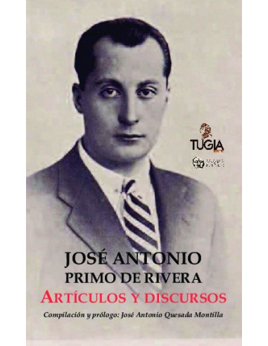 JOSÉ ANTONIO PRIMO DE RIVERA. ARTÍCULOS Y...