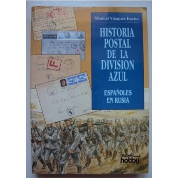 Historia Postal De La Division Azul (España En Rusia)