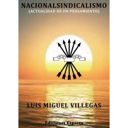 NACIONALSINDICALISMO. ACTUALIDAD DE UN PENSAMIENTO