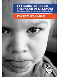 LA LENGUA DEL PODER Y EL PODER DE LA LENGUA. BILINGÜISMO...