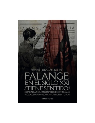FALANGE EN EL SIGLO XXI. ¿TIENE SENTIDO?