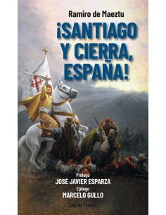 SANTIAGO Y CIERRA ESPAÑA (RAMIRO DE MAEZTU)