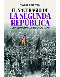 EL NAUFRAGIO DE LA SEGUNDA REPÚBLICA