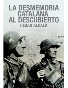 LA DESMEMORIA CATALANA AL DESCUBIERTO