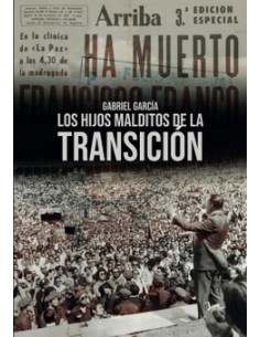 LOS HIJOS MALDITOS DE LA TRANSICIÓN