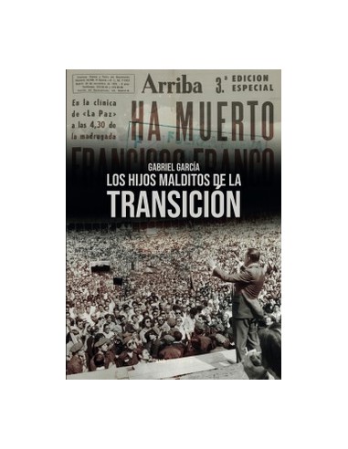 LOS HIJOS MALDITOS DE LA TRANSICIÓN
