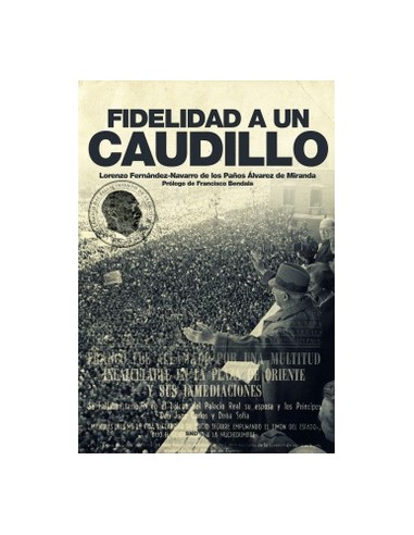FIDELIDAD A UN CAUDILLO