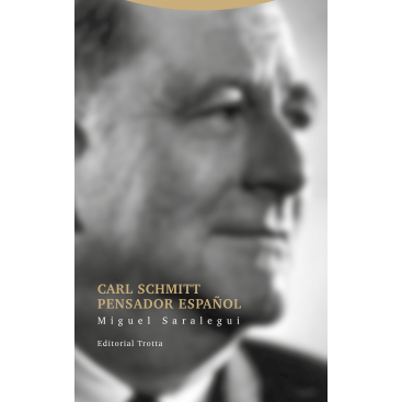 Carl Schmitt Pensador Español