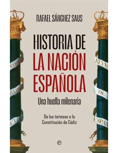 HISTORIA DE LA NACIÓN ESPAÑOLA