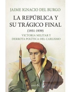 LA REPÚBLICA Y SU TRÁGICO FINAL (1931-1939)