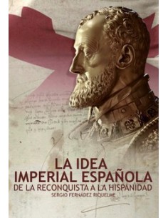 LA IDEA IMPERIAL ESPAÑOLA