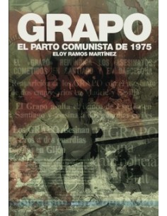 GRAPO. EL PARTO COMUNISTA DE 1975
