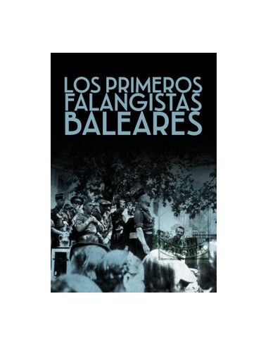 LOS PRIMEROS FALANGISTAS MALLORQUINES