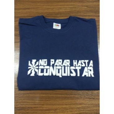 Camiseta No Parar Hasta Conquistar
