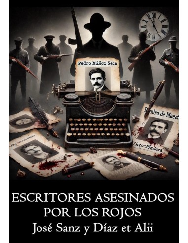 ESCRITORES ASESINADOS POR LOS ROJOS
