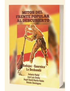 MITOS DEL FRENTE POPULAR AL DESCUBIERTO