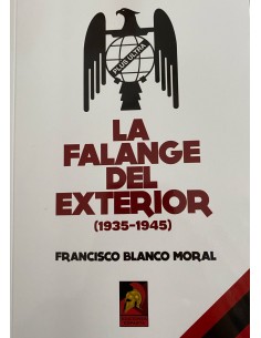LA FALANGE DEL EXTERIOR (1935-1945)
