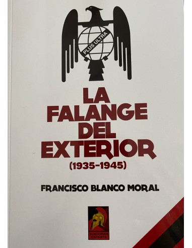 LA FALANGE DEL EXTERIOR (1935-1945)