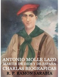 ANTONIO MOLLE LAZO MARTIR DE DIOS Y DE ESPAÑA