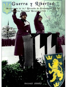 GUERRA Y LIBERTAD. Historia de la 14.ª División de...