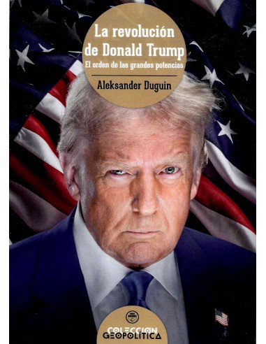 LA REVOLUCIÓN DE DONALD TRUMP