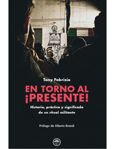 ENTORNO AL ¡PRESENTE!. HISTORIA, PRÁCTICA Y...