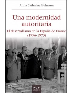 UNA MODERNIDAD AUTORITARIA