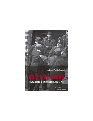 GOLPE DE TIMON ESPAÑA DESDE LA DIMISION DE...