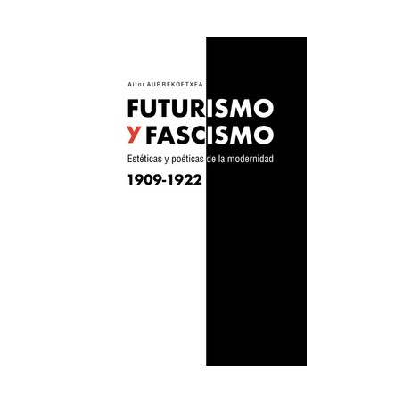 FUTURISMO Y FASCISMO