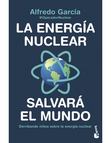 LA ENERGIA NUCLEAR SALVARA EL MUNDO
