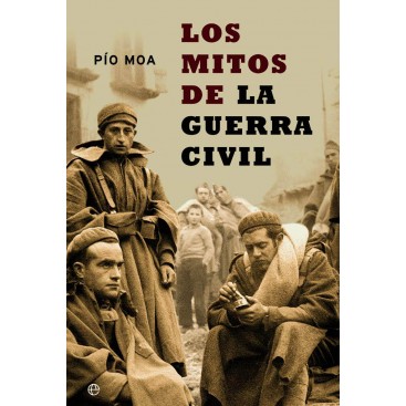 LOS MITOS DE LA GUERRA CIVIL