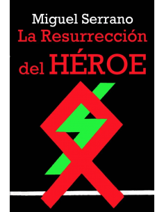 LA RESURRECCIÓN DEL HÉROE