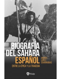 BIOGRAFÍA DEL SAHARA ESPAÑOL