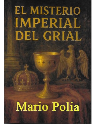 EL MISTERIO IMPERIAL DEL GRIAL