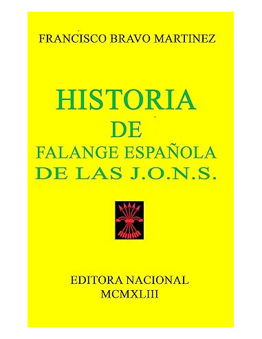 HISTORIA DE FALANGE ESPAÑOLA DE LAS JONS