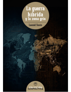 LA GUERRA HÍBRIDA Y LA ZONA GRIS