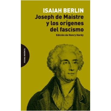 JOSEPH DE MAISTRE Y LOS ORÍGENES DEL FASCISMO