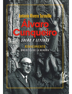 ÁLVARO CUNQUEIRO, SUEÑO Y LEYENDA