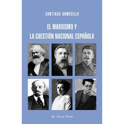 EL MARXISMO Y LA CUESTIÓN NACIONAL ESPAÑOLA