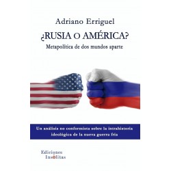 ¿RUSIA O AMÉRICA? METAPOLÍTICA DE DOS