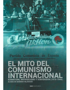 EL MITO DEL COMUNISMO INTERNACIONAL