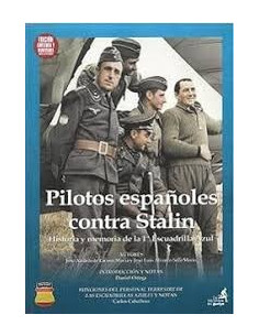 PILOTOS ESPAÑOLES CONTRA STALIN