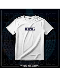 CAMISETA NO IMPORTA BLANCA