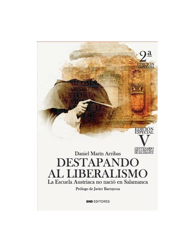 DESTAPANDO AL LIBERALISMO 2ª EDICIÓN