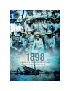 1898. CRÓNICA DE UNA DERROTA PACTADA