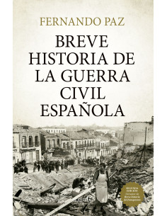 BREVE HISTORIA DE LA GUERRA CIVIL ESPAÑOLA