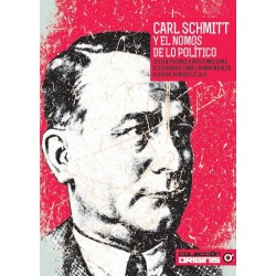 Carl Schmitt Y El Nomos De Lo Político