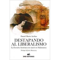 DESTAPANDO AL LIBERALISMO